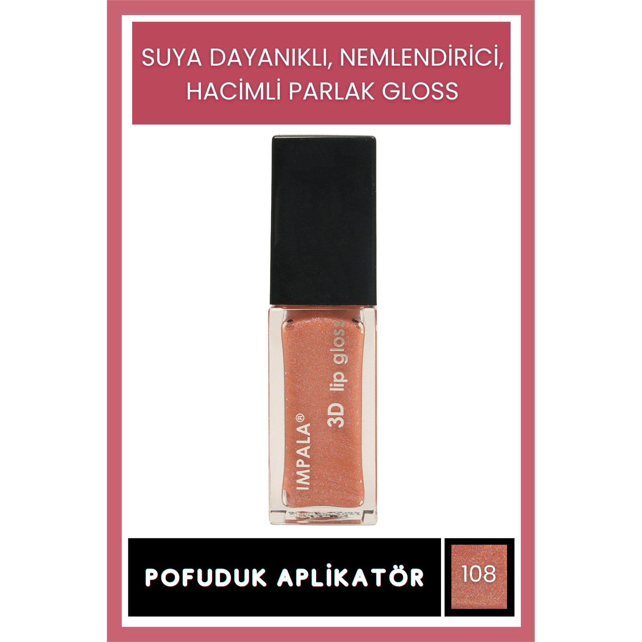 3D Lip Gloss Dudak Parlatıcı No:108